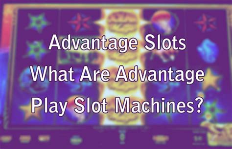 advantage slot machines|When it comes to playing slot machines, the house .